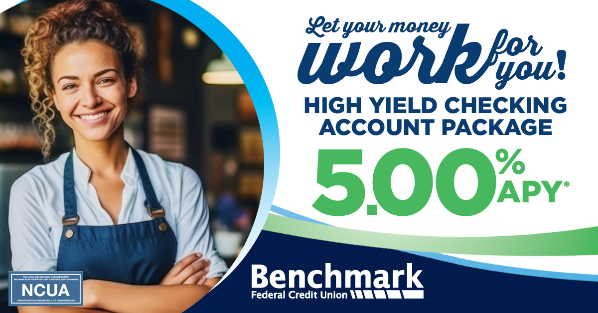 High Yield Checking Account Benchmark FCU